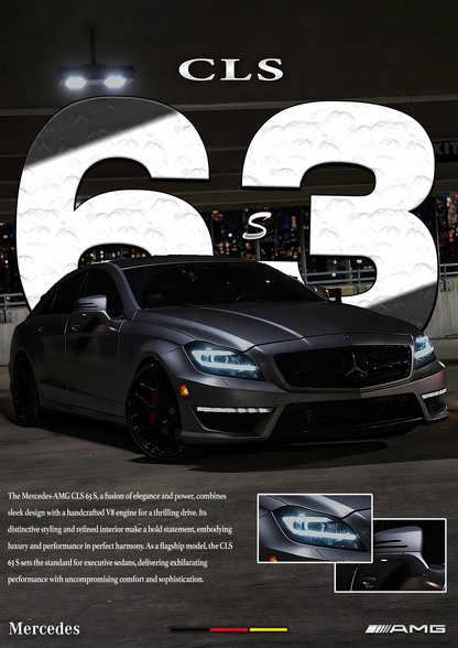 Mercedes Benz CLS 63s AMG Poster
